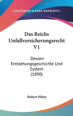 Das Reichs Unfallversicherungsrecht V1: Dessen ... [German] 1160601828 Book Cover