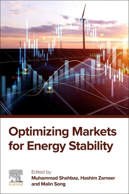 Optimizing Markets for Energy Stability 0443299773 Book Cover