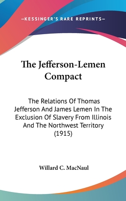 The Jefferson-Lemen Compact: The Relations Of T... 1161702970 Book Cover