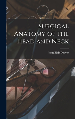 Surgical Anatomy of the Head and Neck 1015711766 Book Cover