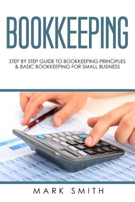 Bookkeeping: Step by Step Guide to Bookkeeping ... 1951103017 Book Cover