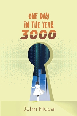 One Day in the Year 3000 9914703674 Book Cover
