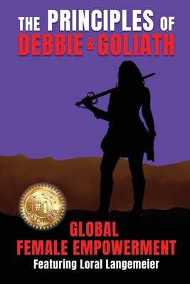 The Principles of Debbie & Goliath: Global Fema... 1964330149 Book Cover