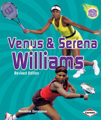 Venus & Serena Williams, 3rd Edition 0761374639 Book Cover