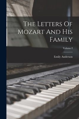 The Letters Of Mozart And His Family; Volume I B0BNM2ZS7F Book Cover