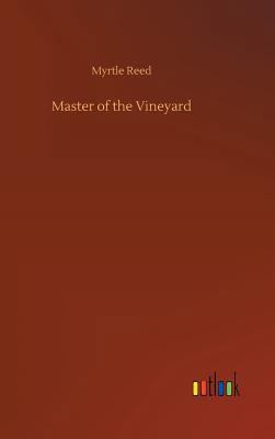 Master of the Vineyard 3732680304 Book Cover