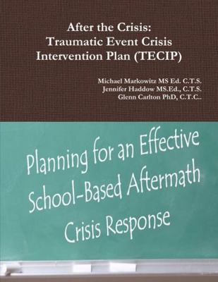 After the Crisis: Traumatic Event Crisis Interv... 1312735503 Book Cover