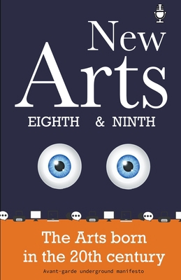 New Arts, Eighth and Ninth, the arts born in th... B0BZQWC6KJ Book Cover