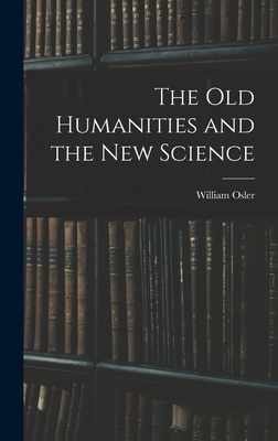 The Old Humanities and the New Science 101561938X Book Cover
