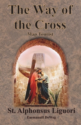 The Way of the Cross - Map Tourist 1640323724 Book Cover
