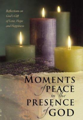 Moments of Peace in the Presence of God 0764229222 Book Cover