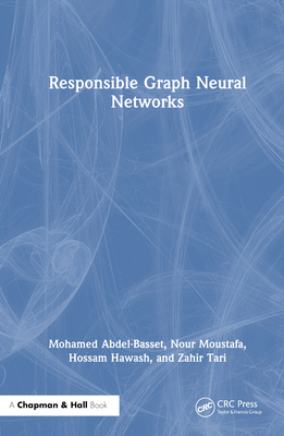 Responsible Graph Neural Networks 1032359897 Book Cover