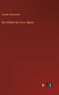 Der Infinitiv bei Corn. Nepos [German] 3368525824 Book Cover
