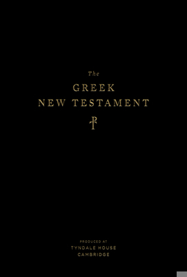 The Greek New Testament, Produced at Tyndale Ho... 1433552175 Book Cover