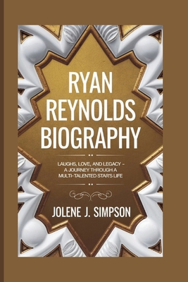 Ryan Reynolds Biography: Laughs, Love, and Lega...            Book Cover