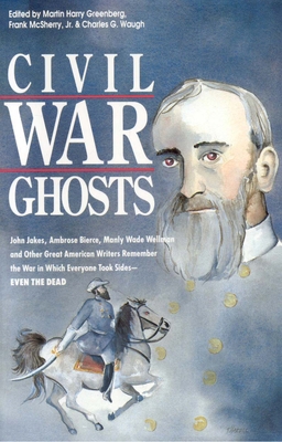 Civil War Ghosts 0874831733 Book Cover