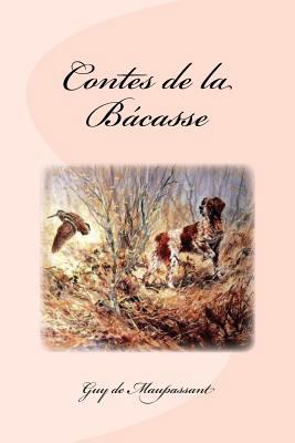 Contes de la Bácasse [French] 1530609143 Book Cover