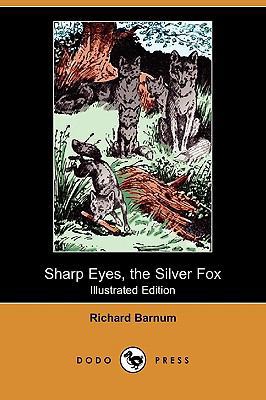 Sharp Eyes, the Silver Fox (Illustrated Edition... 1409968375 Book Cover