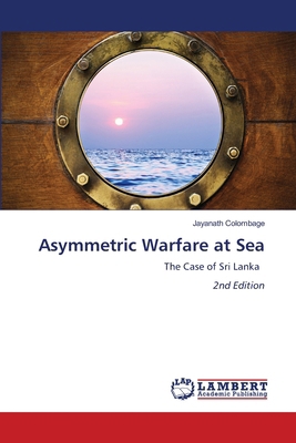 Asymmetric Warfare at Sea 6208452074 Book Cover