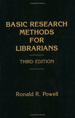 Basic Research Methods for Librarians 1567503373 Book Cover