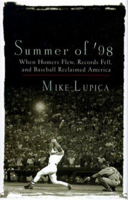 Summer of '98: When Homers Flew, Records Fell, ... B000H2N530 Book Cover