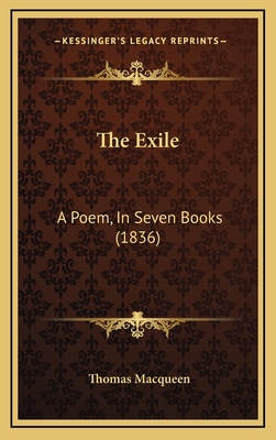 The Exile: A Poem, In Seven Books (1836) 1167267524 Book Cover