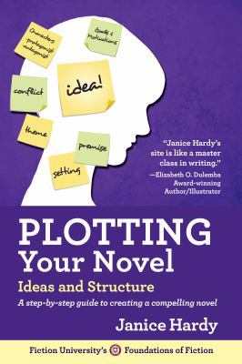 Plotting Your Novel: Ideas and Structure (Found... 099153641X Book Cover