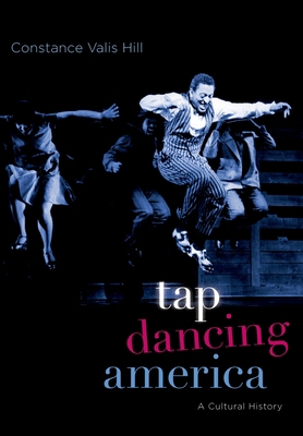 Tap Dancing America: A Cultural History 0195390822 Book Cover