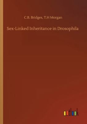 Sex-Linked Inheritance in Drosophila 3752325798 Book Cover