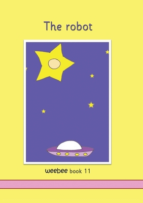 The robot weebee Book 11 1913946304 Book Cover