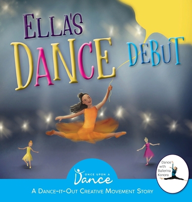 Ella's Dance Debut: A Dance-It-Out Ballet Story 1955555575 Book Cover