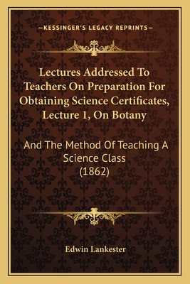 Lectures Addressed To Teachers On Preparation F... 1164839985 Book Cover