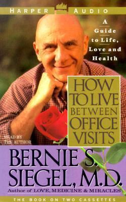 How to Live Between Office Visits: A Guide to L...            Book Cover