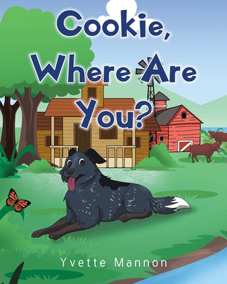 Cookie, Where Are You? 1638446458 Book Cover