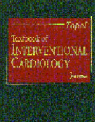 Textbook of Interventional Cardiology 0721676766 Book Cover