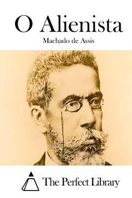 O Alienista [Portuguese] 1511735619 Book Cover