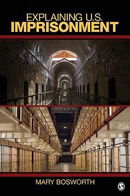 Explaining U.S. Imprisonment 1412924871 Book Cover