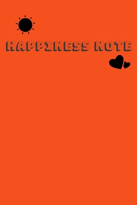 Happiness Note: Happy moments 1653920831 Book Cover