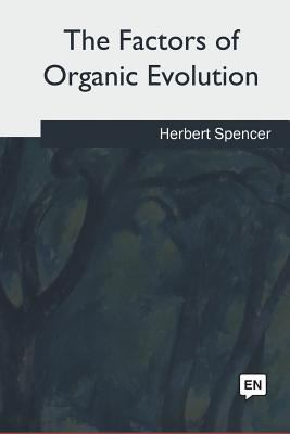 The Factors of Organic Evolution 1985035243 Book Cover