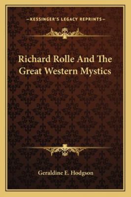 Richard Rolle And The Great Western Mystics 1162896515 Book Cover