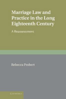 Marriage Law and Practice in the Long Eighteent... 0521516153 Book Cover