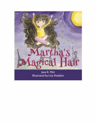 Martha's Magical Hair 0692848630 Book Cover