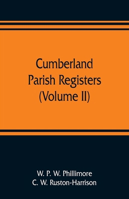 Cumberland parish registers (Volume II) 9353809509 Book Cover