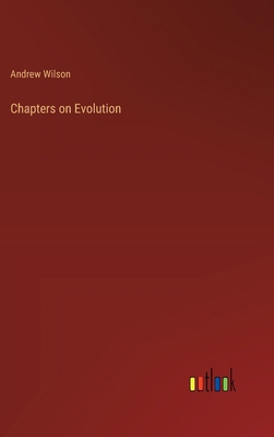 Chapters on Evolution 338530167X Book Cover