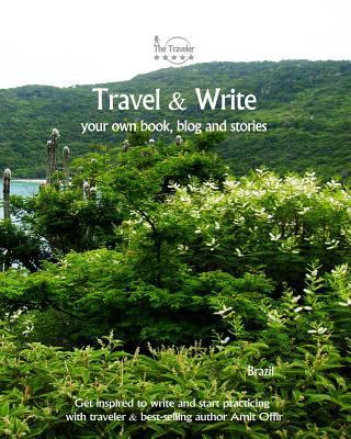 Travel & Write Your Own Book, Blog and Stories ... 1981473866 Book Cover