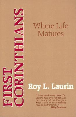 First Corinthians: Where Life Matures 0825431328 Book Cover