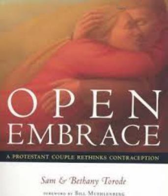 Open Embrace: A Protestant Couple Rethinks Cont... 0957868235 Book Cover