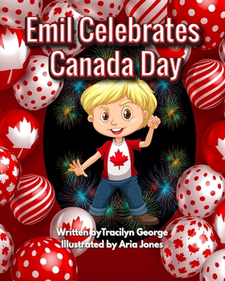 Emil Celebrates Canada Day 1774752751 Book Cover
