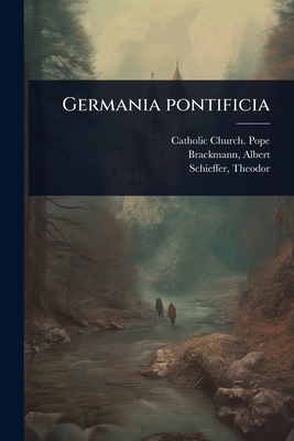 Germania pontificia [Latin] 1024473937 Book Cover