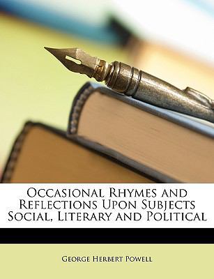 Occasional Rhymes and Reflections Upon Subjects... 1146268173 Book Cover